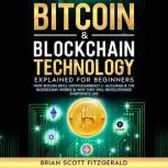 Bitcoin  Blockchain Technology Expla..., Brian Scott Fitzgerald