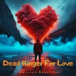 Dead Ringer For Love, Weeraya Robertson