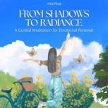 From Shadows to Radiance A Guided Me..., Vital Rise