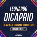 Leonardo Dicaprio  The Ultimate Triv..., Trivia Hub