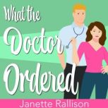 What the Doctor Ordered, Janette Rallison