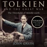 Tolkien and the Great War, John Garth