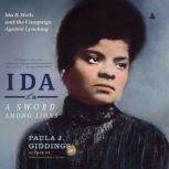 Ida A Sword Among Lions, Paula J. Giddings