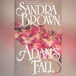 Adam's Fall, Sandra Brown