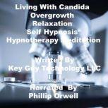 Living With Candida Overgrowth Relaxa..., Key Guy Technology LLC