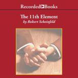 The 11th Element, Robert Scheinfeld