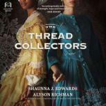 The Thread Collectors, Shaunna J. Edwards