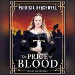 The Price of Blood, Patricia Bracewell