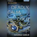 Deadly, Calm, and Cold, Susannah Sandlin