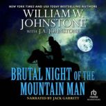 Brutal Night of the Mountain Man, William W. Johnstone