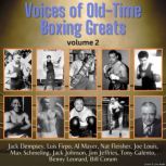 Voices of OldTime Boxing Greats, Louis Joe