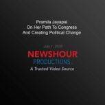 Pramila Jayapal On Her Path To Congre..., PBS NewsHour
