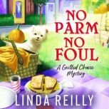 No Parm No Foul, Linda Reilly
