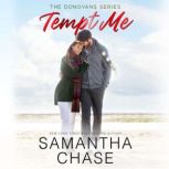 Tempt Me, Samantha Chase