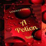 A Potion, Sandeep Patel