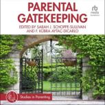 Parental Gatekeeping, Sarah J. SchoppeSullivan