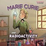 Marie Curie and Radioactivity, Jordi Bayarri Dolz