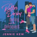 The Roller Derby Darling and The Deli..., Jennie Kew
