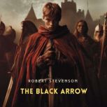 The Black Arrow, Robert Stevenson