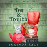 Tea  Trouble, Lucinda Race