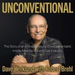 Unconventional, Dave Werklund