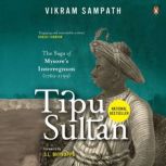 Tipu Sultan, Vikram Sampath