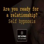 Are you ready for a relationship self..., Stuart Newman