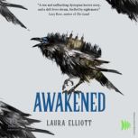 Awakened, Laura Elliott