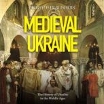 Medieval Ukraine The History of Ukra..., Phaistos Publishers