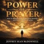 Power of Prayer, Jeffrey Sean McDonnell
