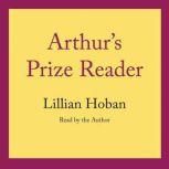 Arthur's Prize Reader, Lillian Hoban