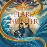 The Pearl Hunter, Miya T. Beck