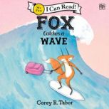 Fox Catches a Wave, Corey R. Tabor