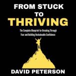 From Stuck to Thriving, David peterson