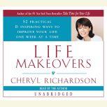 Life Makeovers, Cheryl Richardson