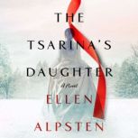 The Tsarinas Daughter, Ellen Alpsten