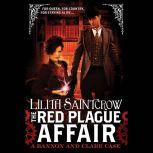 The Red Plague Affair, Lilith Saintcrow