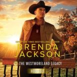 The Westmoreland Legacy Books 13, Brenda Jackson