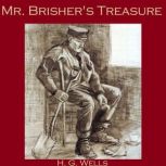 Mr. Brishers Treasure, H. G. Wells