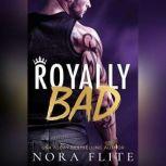 Royally Bad, Nora Flite