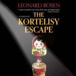 The Kortelisy Escape, Leonard Rosen