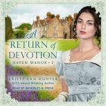 A Return of Devotion, Kristi Ann Hunter