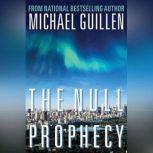 The Null Prophecy, Michael Guillen