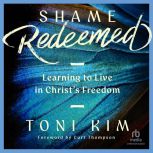 Shame Redeemed, Toni Kim