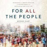 For ALL the People, Michael Slaby