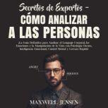 Secretos de Expertos  Como Analizar ..., Maxwell Jensen