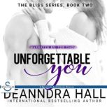 Unforgettable You, Deanndra Hall
