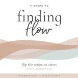 7 Steps to Finding Flow, Nicky Rowbotham