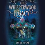 The Whisperwood Legacy, Jo Schulte