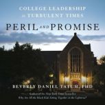 Peril and Promise, Beverly Daniel Tatum